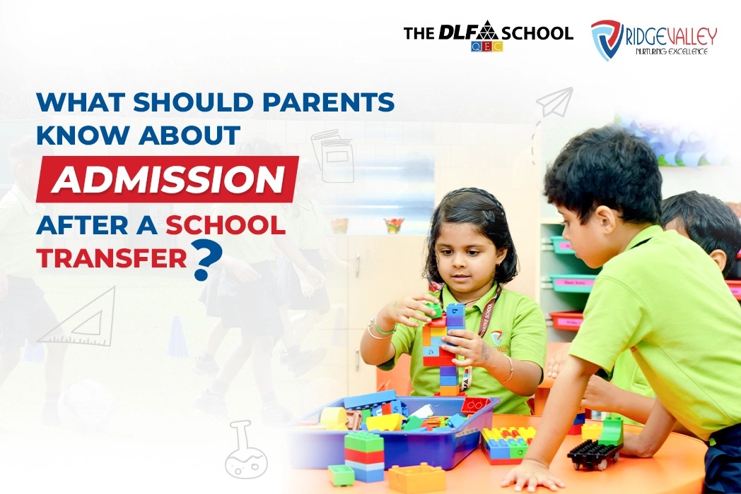 What Should Parents Know About Admission After a School Transfer?