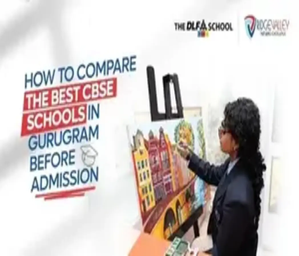 How to Compare the Best CBSE Schools in Gurugram Before Admission