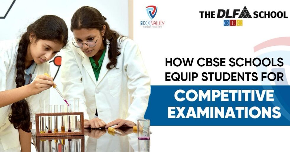 How CBSE Schools Equip Students for Competitive Examinations